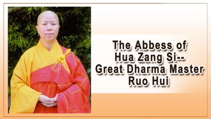 The Abbess of Hua Zang Si–Great Dharma Master Ruo Hui-1